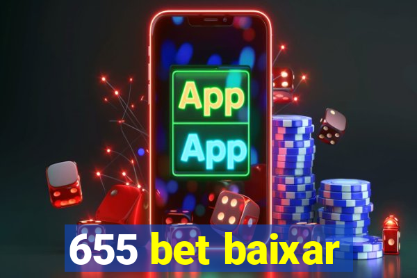 655 bet baixar